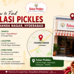 Poster promoting Tulasi Pickles in Chanda Nagar, Hyderabad with store photo and map, listing steps to find the shop: search, location, directions, visit & shop.